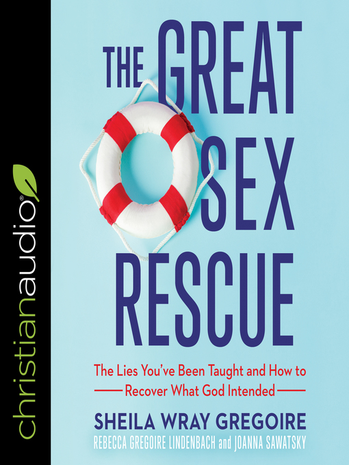 Title details for The Great Sex Rescue by Sheila Wray Gregoire - Available